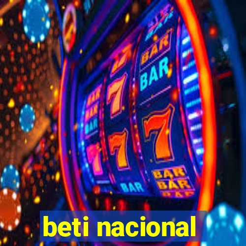 beti nacional